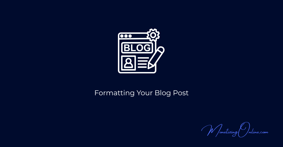 Formatting-Your-Blog-Post
