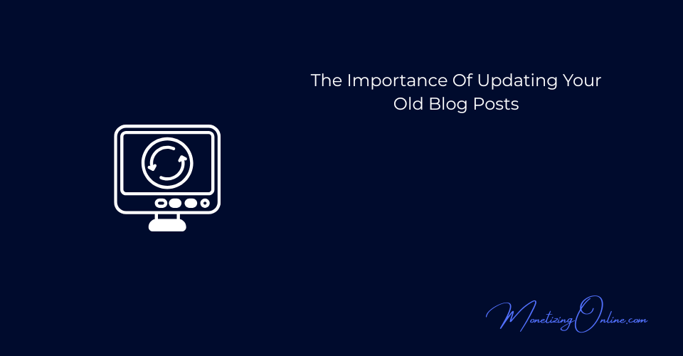 How-To-Write-A-Blog-Post-And-Update-Old-Ones