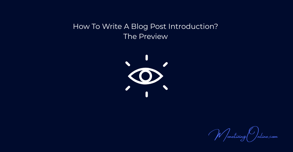 How-To-Write-A-Blog-Post-Introduction-The-Preview